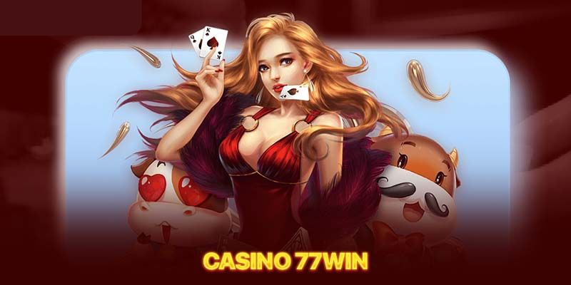 Trải nghiệm casino thưởng đã đời