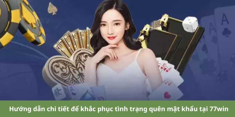 Hướng dẫn chi tiết để khắc phục tình trạng quên mật khẩu tại nhà cái