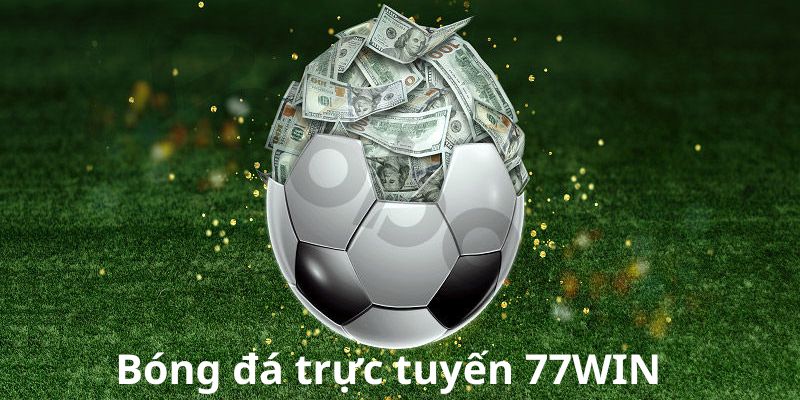 Tìm hiểu bóng đá trực tuyến 77WIN